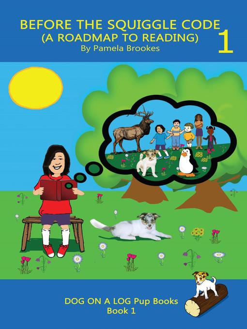 Title details for Before the Squiggle Code (A Roadmap to Reading) by Pamela Brookes - Available